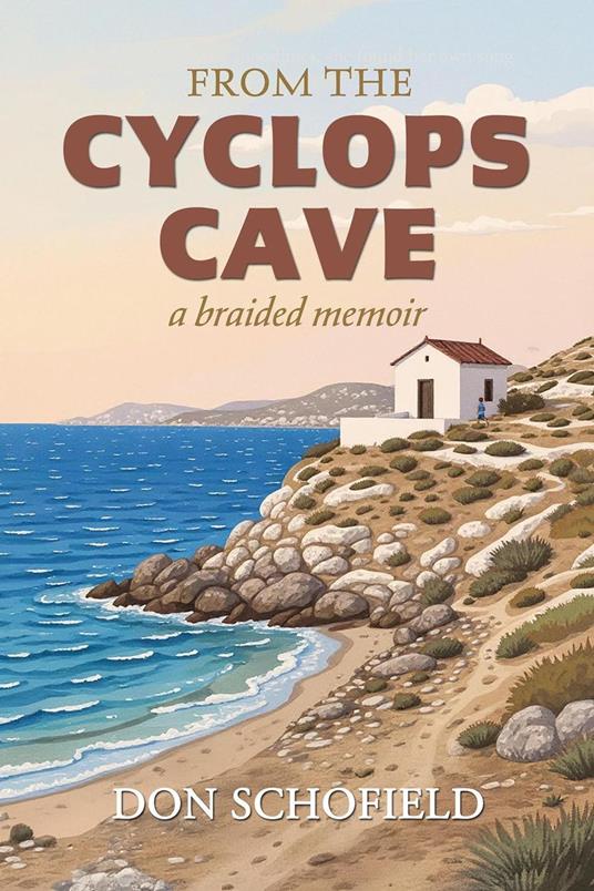 From the Cyclops Cave: A Braided Memoir