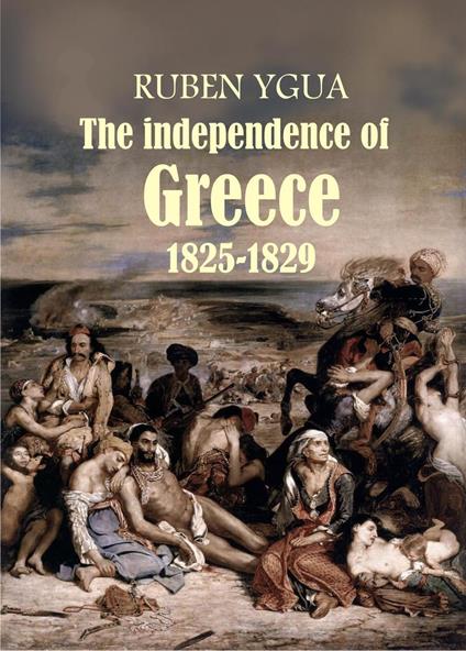 The independence of Greece - 1825-1829