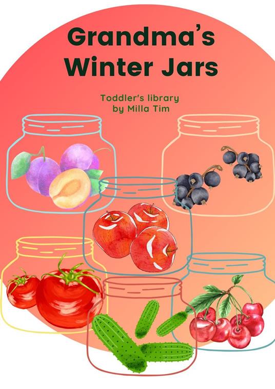 Gandma's Winter Jars - Milla Tim - ebook