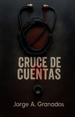 Cruce de Cuentas - Jorge A Granados - cover