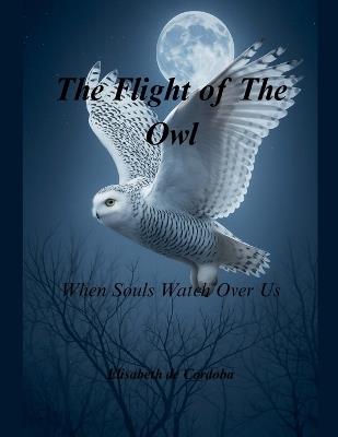 The Flight ol The Owl - Élisabeth de Cordoba - cover