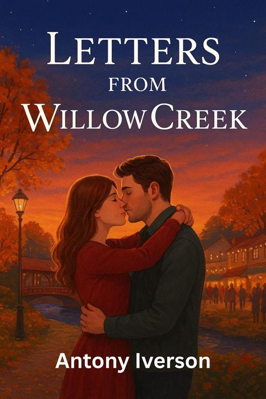 Letters from Willow Creek