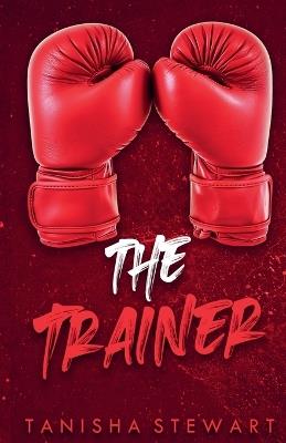 The Trainer - Tanisha Stewart - cover