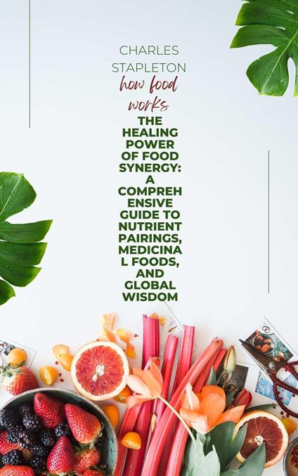 How Food Works Together with Your Body