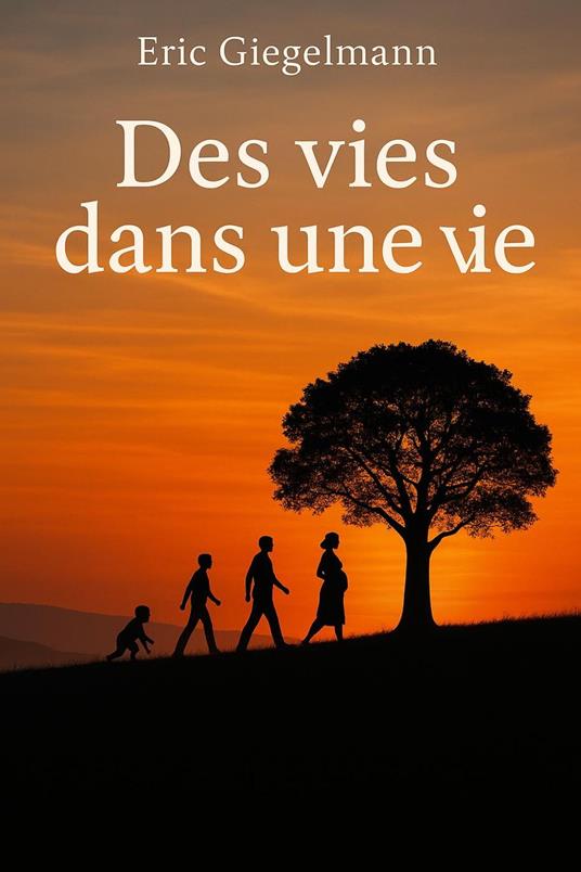 Des vies dans une vie