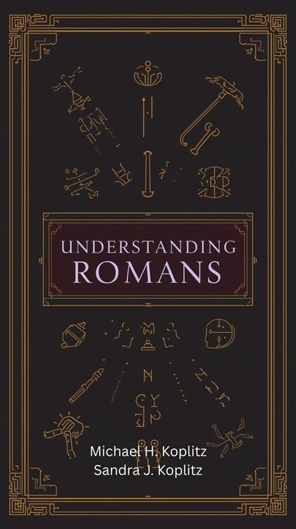 Understanding Romans - Michael H. Koplitz - ebook