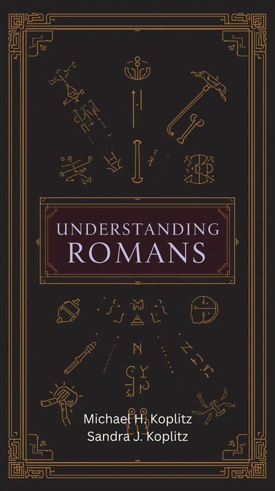 Understanding Romans - Michael H. Koplitz - ebook