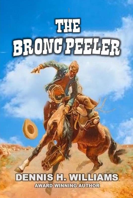 The Bronc Peeler