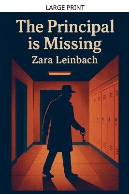 The Principal is Missing - Zara Leinbach - cover