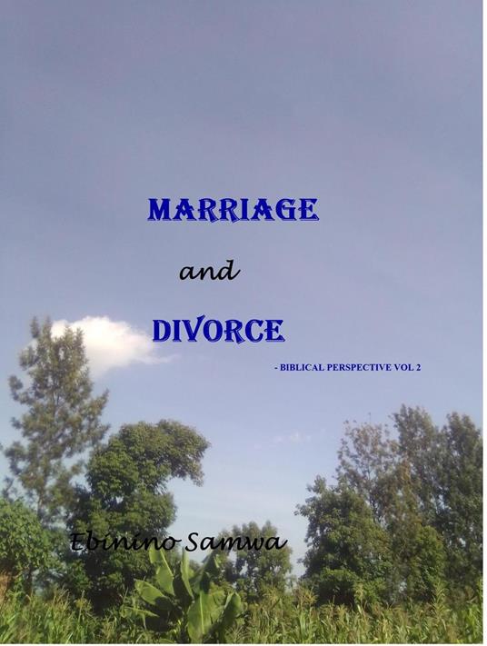 Marriage And Divorce - Biblical Perspective