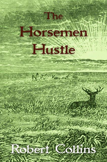 The Horseman Hustle
