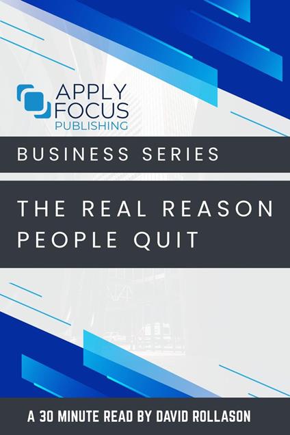 The Real Reason People Quit.