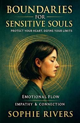 Boundaries for Sensitive Souls - Sophie Rivers - cover