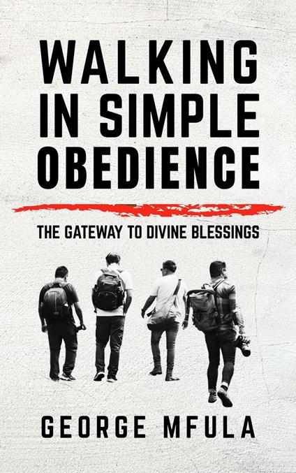 Walking in Simple Obedience - George Mfula - ebook