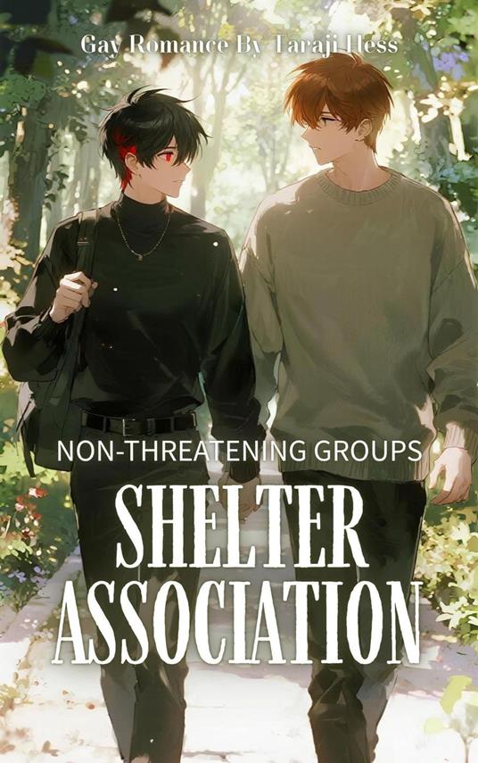 Gay Romance: Non-Threatening Groups Shelter Association - A vampire and a mysterious novelist become supernatural social workers in this heartwarming BL fantasy Adventure