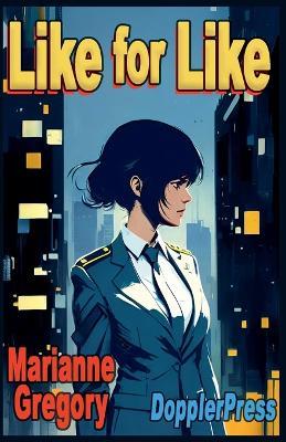 Like for Like - Joyce Melton,Marianne Gregory - cover