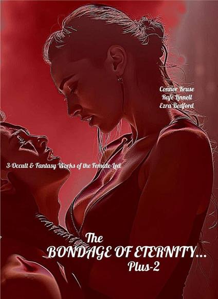 The Bondage of Eternity... Plus-2