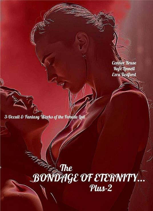 The Bondage of Eternity... Plus-2