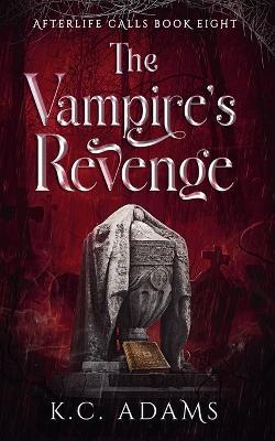 The Vampire's Revenge - K C Adams - cover