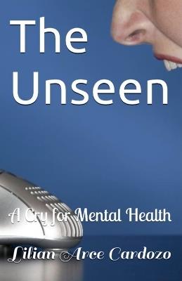 The Unseen - Lilian Arce Cardozo - cover