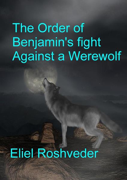 The Order of Benjamin's Fight Against a Werewolf