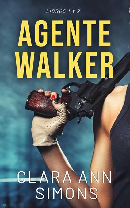 Agente Walker. Libros 1 y 2