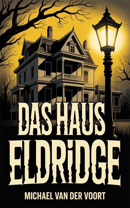 Das Haus Eldridge