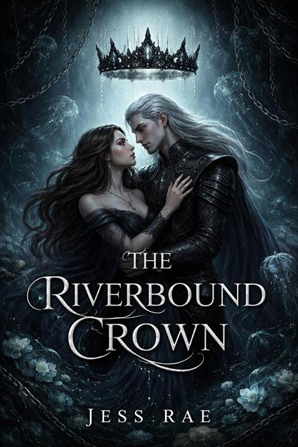 The Riverbound Crown