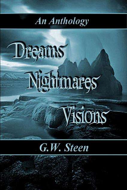 Dreams Nightmares Visions