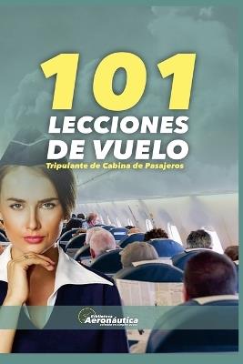 101 Lecciones de vuelo. Tripulante de cabina de pasajeros - Biblioteca Aeronáutica - cover