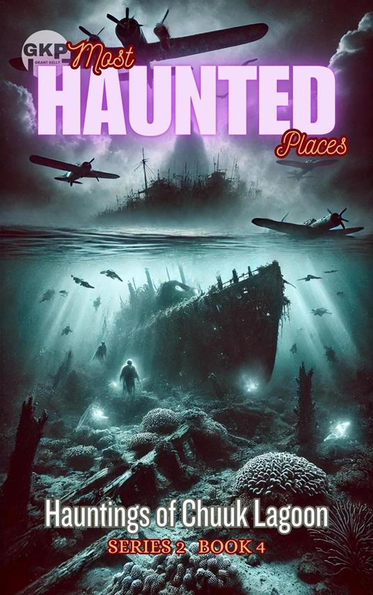 Hauntings of Chuuk Lagoon