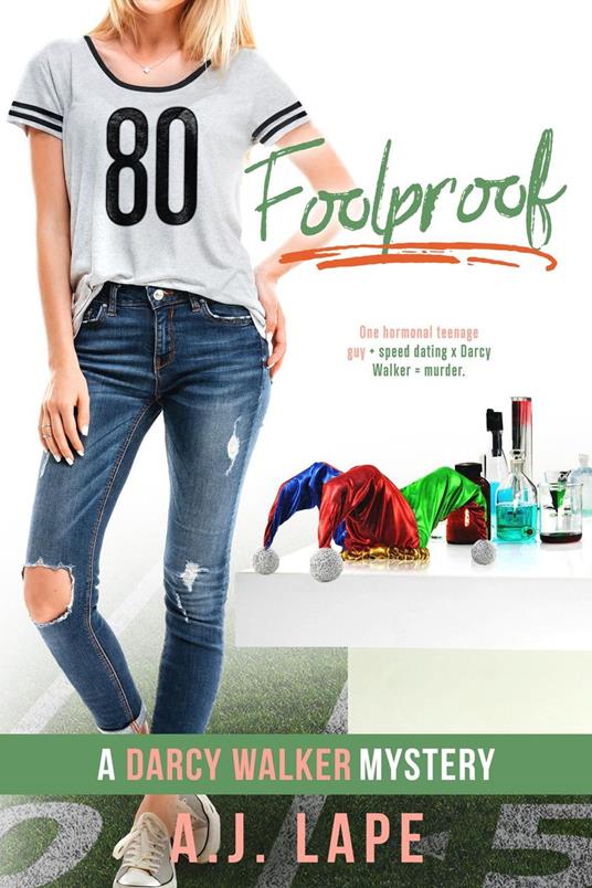 Foolproof - A. J. Lape - ebook