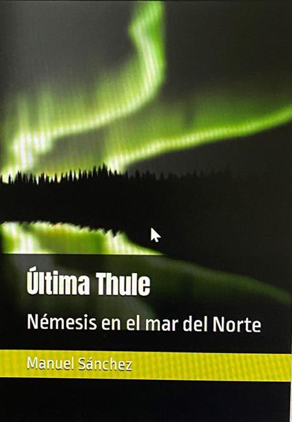 Ultima Thule: Némesis en el mar del Norte