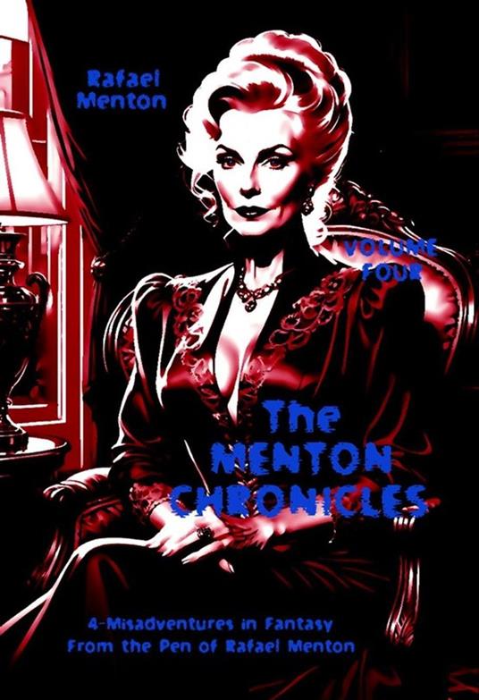 The Menton Chronicles