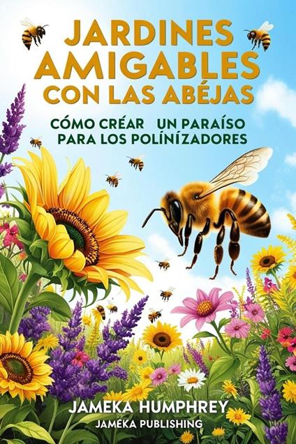 Jardines Amigables Con Las Abejas