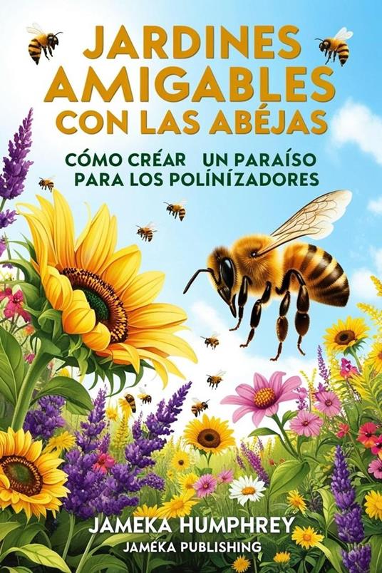 Jardines Amigables Con Las Abejas