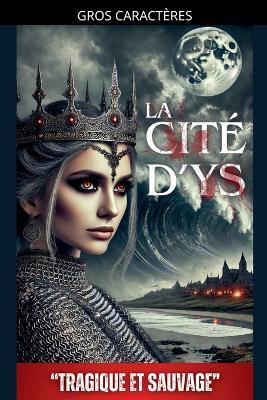 La Cité d'Ys: "Tragique et Sauvage" - Thomas Sicard - cover