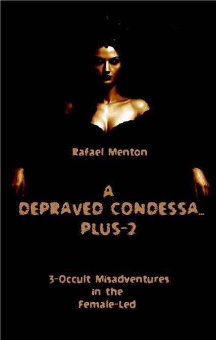 A Depraved Contessa... Plus-2
