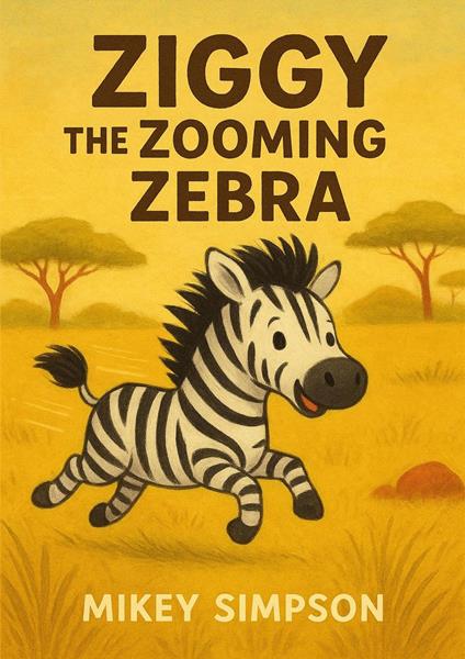 Ziggy the Zooming Zebra - Springwood Emedia - ebook