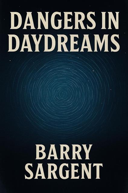 Dangers In Daydreams