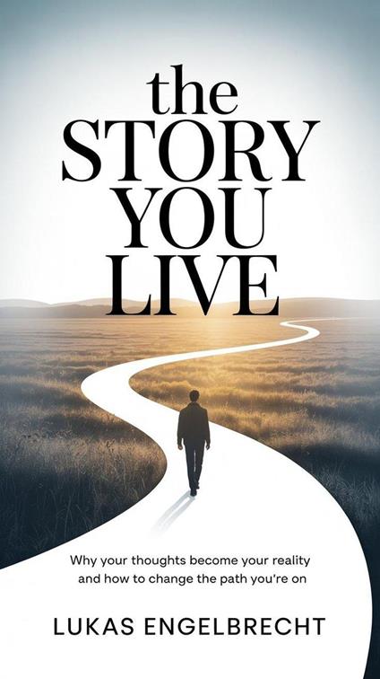 The Story You Live