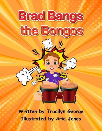 Brad Bangs the Bongos - Tracilyn George - ebook