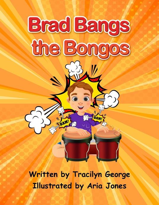 Brad Bangs the Bongos - Tracilyn George - ebook