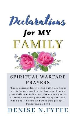Declarations for My Family - Denise N Fyffe - cover