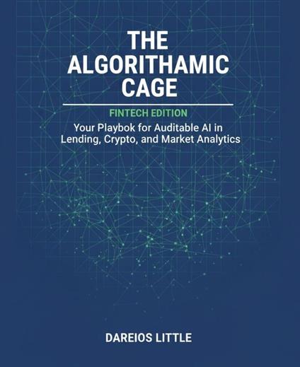 The Algorithmic Cage: FinTech Edition