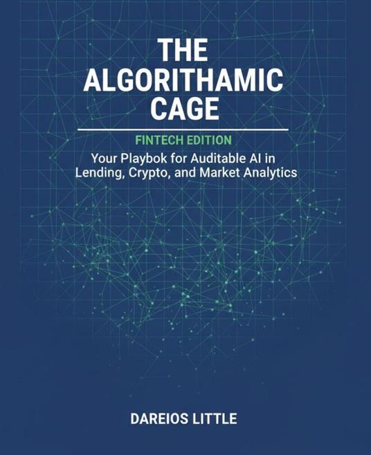 The Algorithmic Cage: FinTech Edition