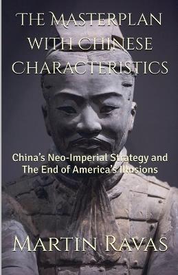 The Masterplan with Chinese Characteristics - Martin Ravas - cover