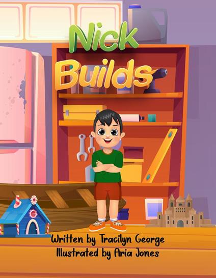 Nick Builds - Tracilyn George - ebook