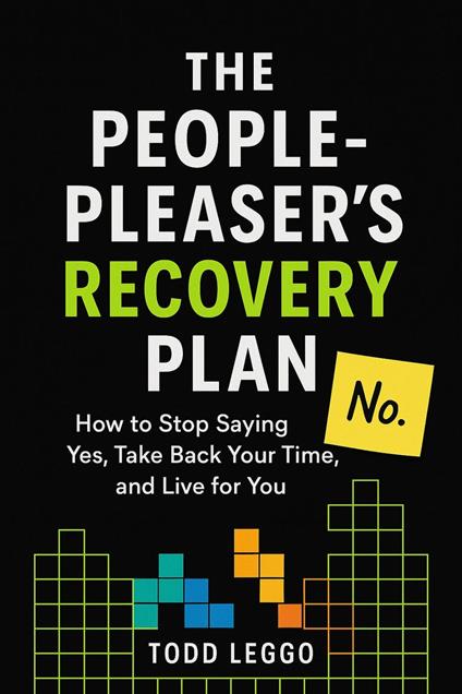 The people-Pleaser's Recovery Plan