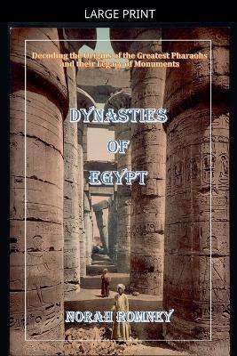 Dynasties of Egypt - Norah Romney,Dttv Publications - cover